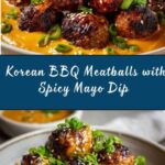 Korean BBQ Meatballs with Spicy Mayo Dip Recipe