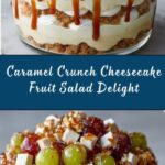Caramel Crunch Cheesecake Fruit Salad Recipe