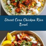 Street Corn Chicken Rice Bowl Recipe