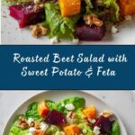 Creamy Roasted Beet Salad with Sweet Potato & Feta Recipe
