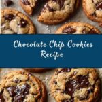 Chocolate Chip Cookies Recipe