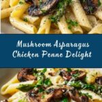 Creamy Mushroom and Asparagus Chicken Penne Recipe