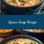 Queso Soup Recipe