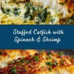 Stuffed Catfish with Cheese, Spinach, and Shrimp Recipe