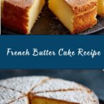 French Butter Cake Recipe
