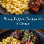 Sweet and Spicy Honey Pepper Chicken with Creamy Macaroni Cheese Recipe