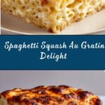 Creamy Spaghetti Squash Au Gratin Recipe