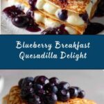 Blueberry Breakfast Quesadilla Recipe