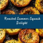 Roasted Summer Squash Recipe