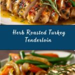 Herb Roasted Turkey Tenderloin Recipe