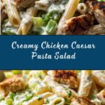 Chicken Caesar Pasta Salad Recipe