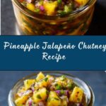 Spicy Pineapple Jalapeño Chutney Recipe