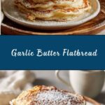 Garlic Butter Flatbread Recipe