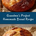 Grandma’s Perfect Homemade Bread Recipe
