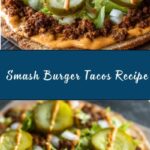 Smash Burger Tacos Recipe