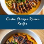 Chicken Ramen with Creamy Garlic Sauce Recipe