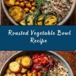 Roasted Vegetable and Brown Rice Bowl Recipe