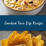 Smoked Taco Dip Recipe