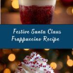 Santa Claus Frappuccino Recipe