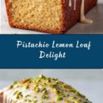 Pistachio Lemon Loaf Recipe