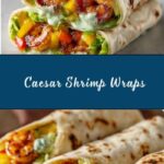 Caesar Shrimp Wraps Recipe