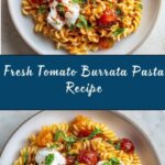 Summer Weeknight Burst Tomato Burrata Pasta Recipe