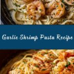Creamy Garlic Shrimp Pasta Recipe