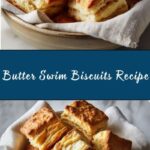 Butter Swim Biscuits Recipe