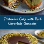 Pistachio Cake with Chocolate Ganache Recipe