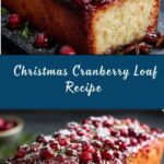 Christmas Cranberry Loaf Recipe