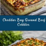 Cheddar Bay Ground Beef Cobbler Recipe