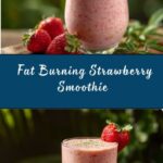 Fat Burning Strawberry Smoothie Recipe