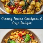 Creamy Tuscan Chickpeas & Orzo Recipe