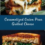 Caramelized Onion Pear Grilled Cheese Sandwich Recipe