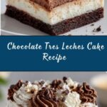 Chocolate Tres Leches Cake Dream Recipe