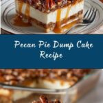 Pecan Pie Dump Cake Recipe