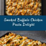 Smoked Buffalo Chicken Pasta Recipe