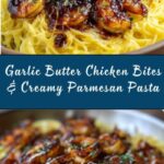 Garlic Butter Chicken Bites with Creamy Parmesan Pasta Recipe