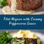 Filet Mignon with Creamy Peppercorn Sauce Recipe