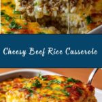 Cheesy Ground Beef and Rice Casserole Recipe