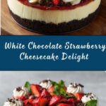 White Chocolate Strawberry Cheesecake Recipe