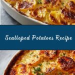 Best Scalloped Potatoes Recipe