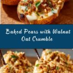 Baked Pears with Walnut Oat Crumble Recipe