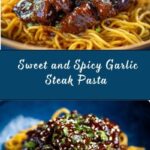 Sweet and Spicy Garlic Steak Pasta Recipe