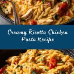 Creamy Ricotta Chicken Pasta Recipe