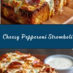 Cheesy Pepperoni Stromboli Recipe for Family Fun Recipe