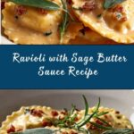 Ravioli with Sage Butter Sauce Recipe