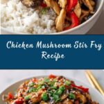 Chicken Mushroom Stir Fry Recipe