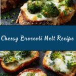 Broccoli Melt Recipe
