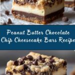 Peanut Butter Chocolate Chip Cookie Cheesecake Bars Recipe